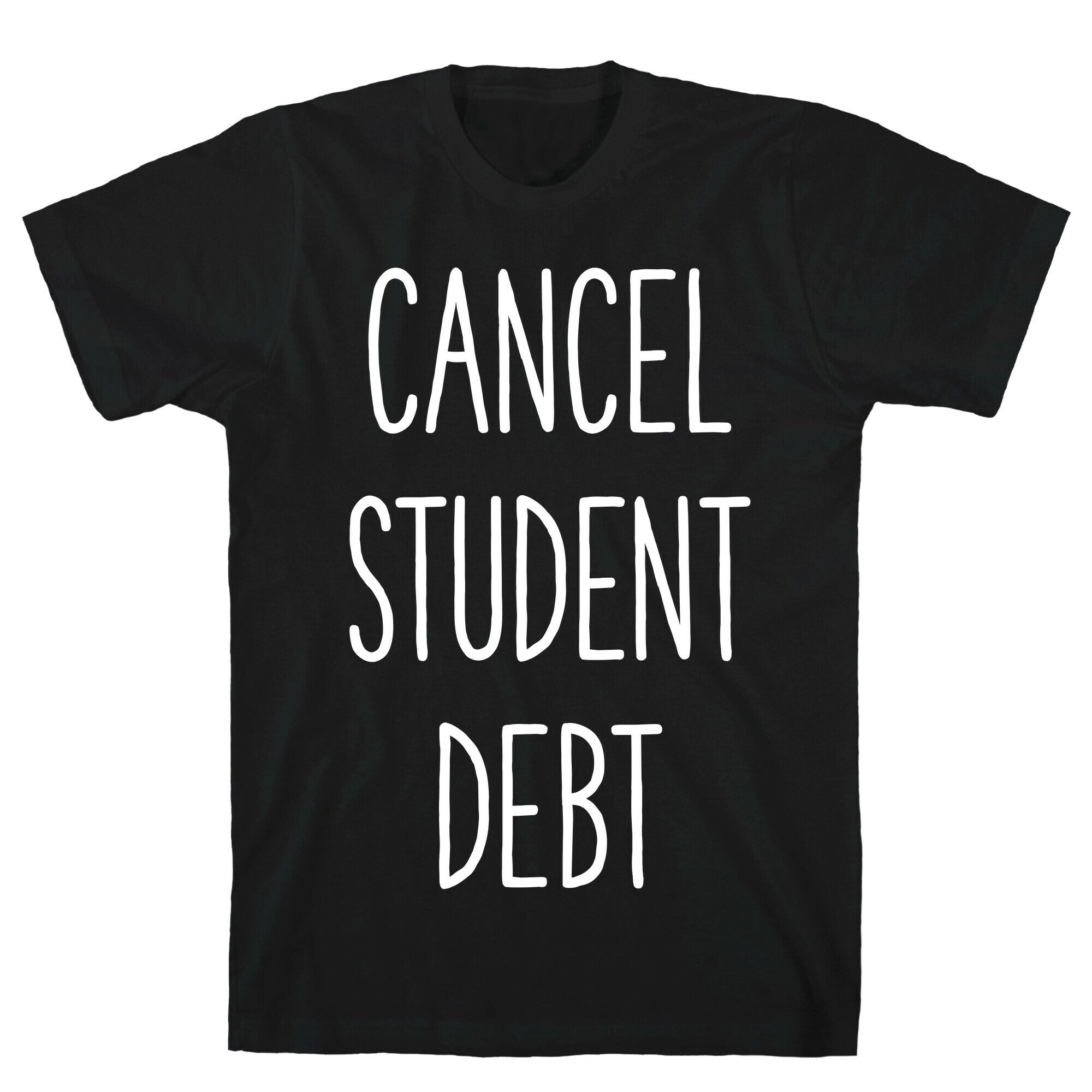 Cancel Student Debt T-Shirt